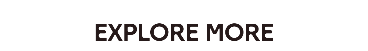 Explore More