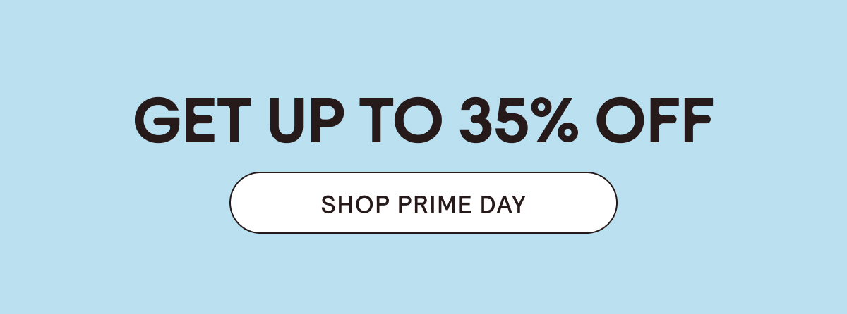 Don't Miss Out - Shop Prime Day