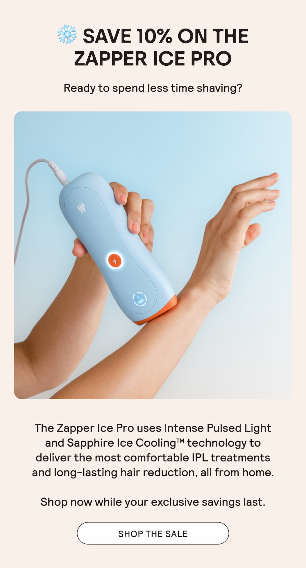 Save 10% on The Zapper Ice Pro IPL