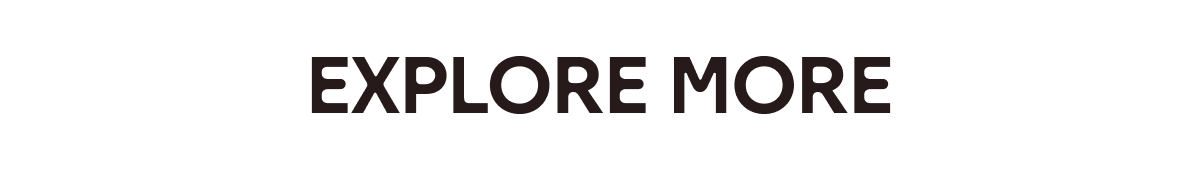 Explore More