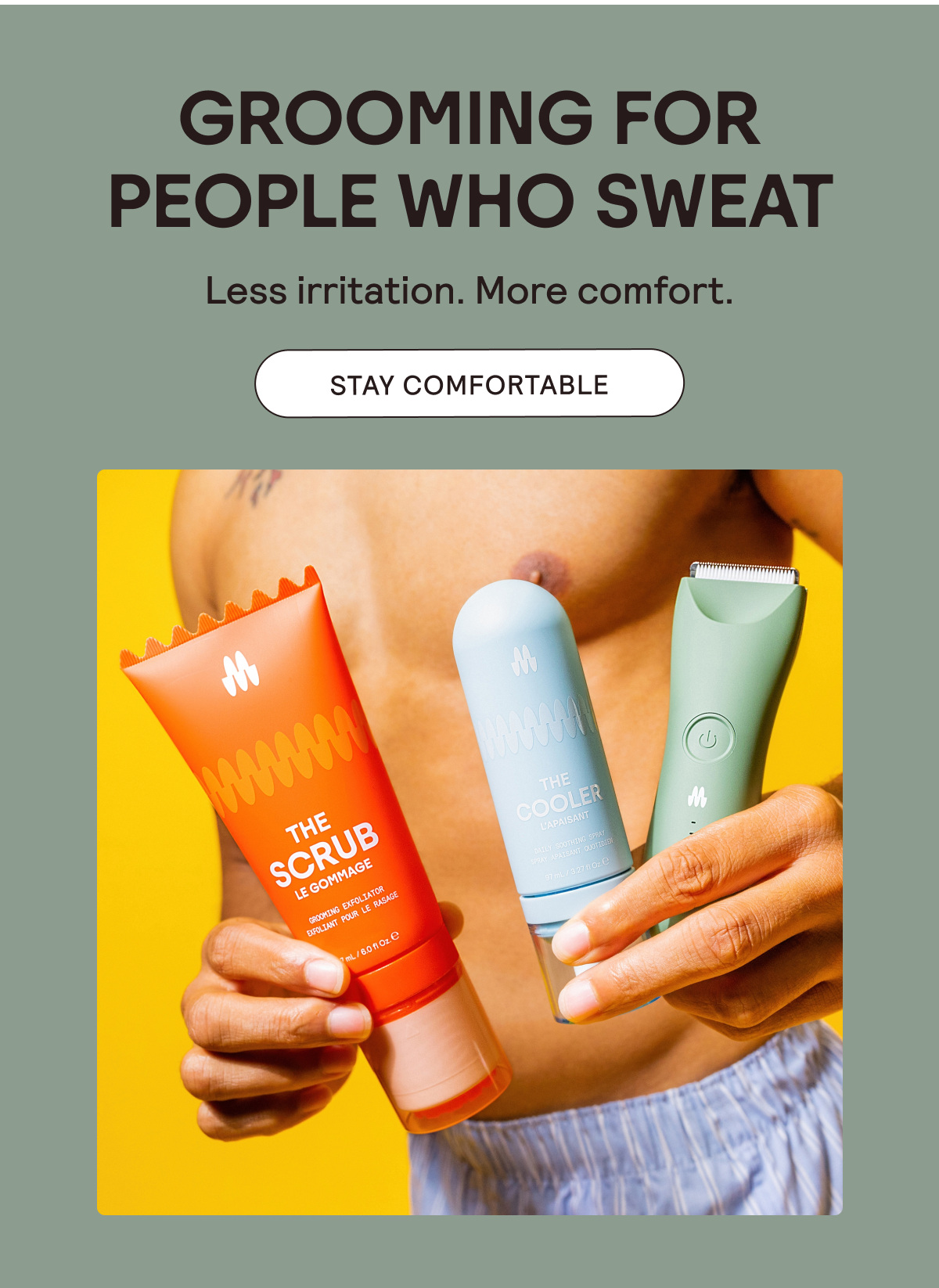 Less Irritation, More Comfort