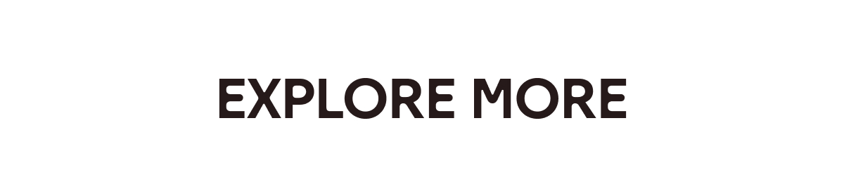 Explore More