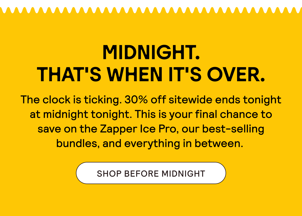 SHOP BEFORE MIDNIGHT - 30% OFF SITEWIDE