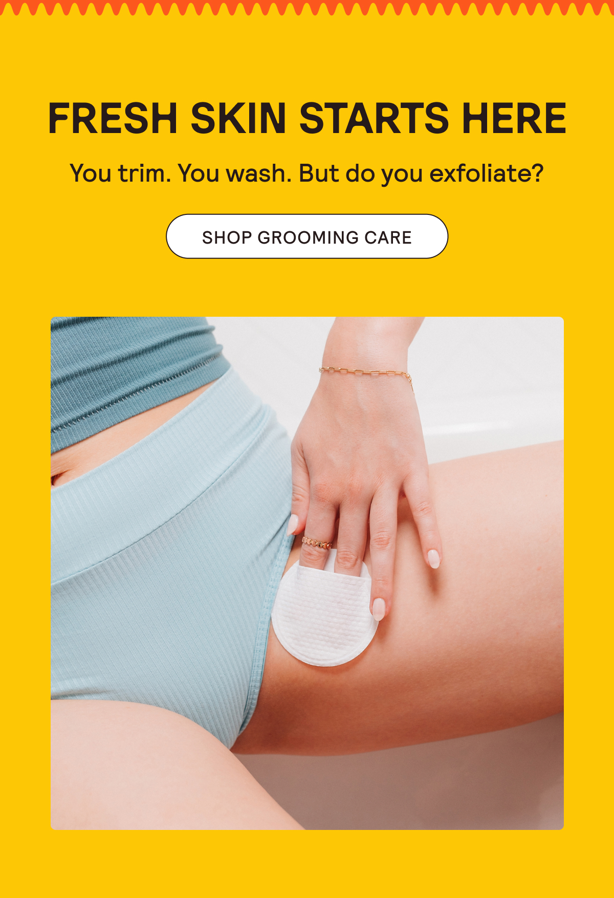 Fresh Skin Starts Here