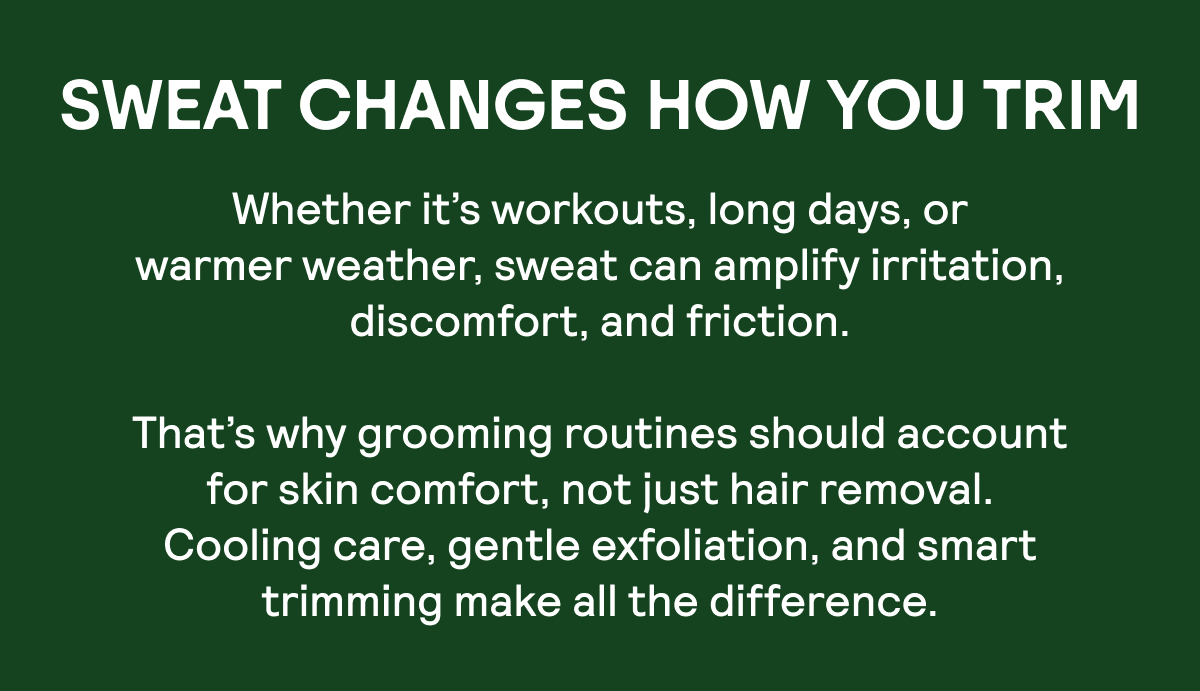 Sweat Changes How You Trim