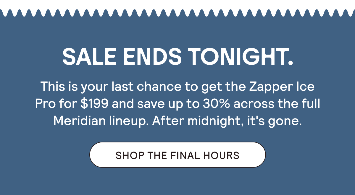 SHOP THE FINAL HOURS - SAVE UP TO 30% OFF