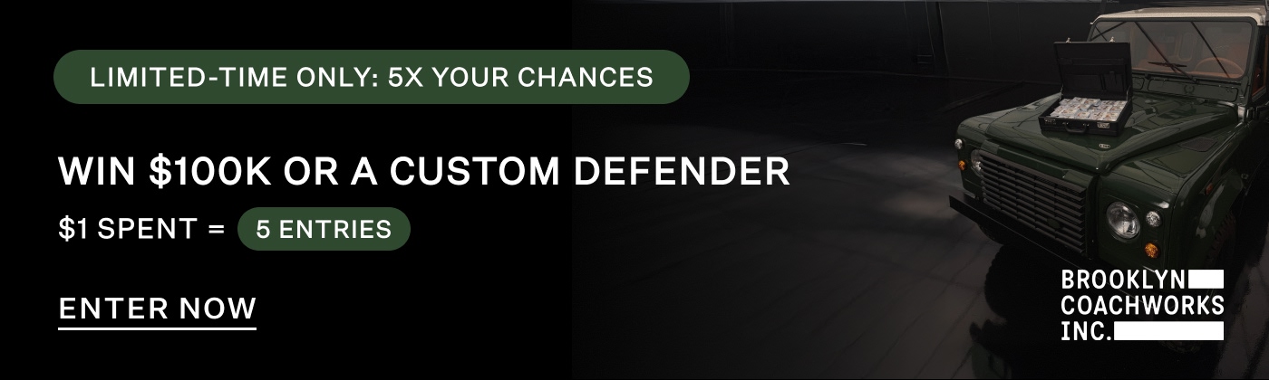 Win $100K or a custom Defender - 5X Entires