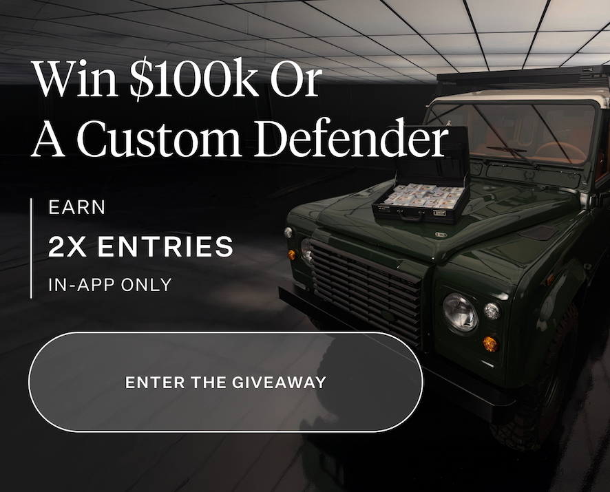 Win $100K or a custom Defender - Get 2X entries through the APP