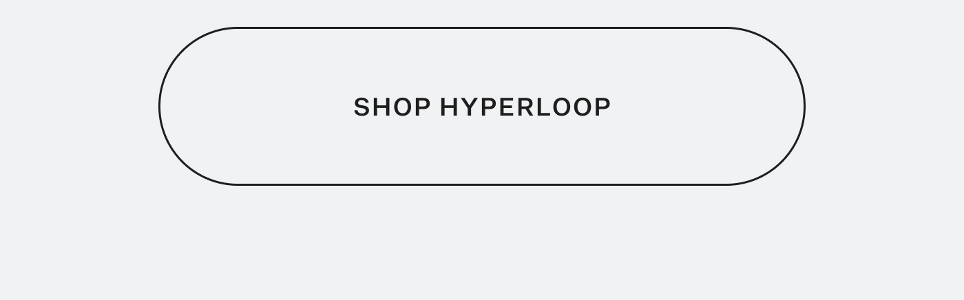 Shop Hyperloop