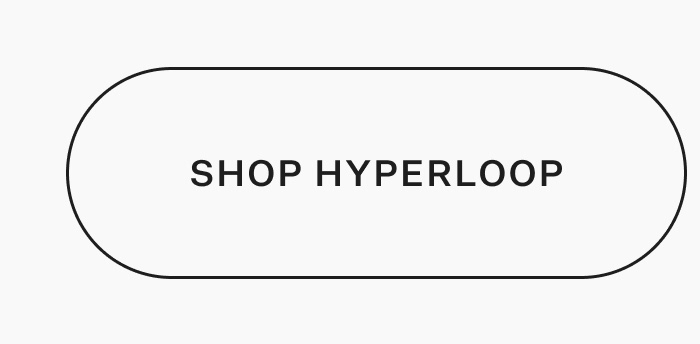 Shop Hyperloop
