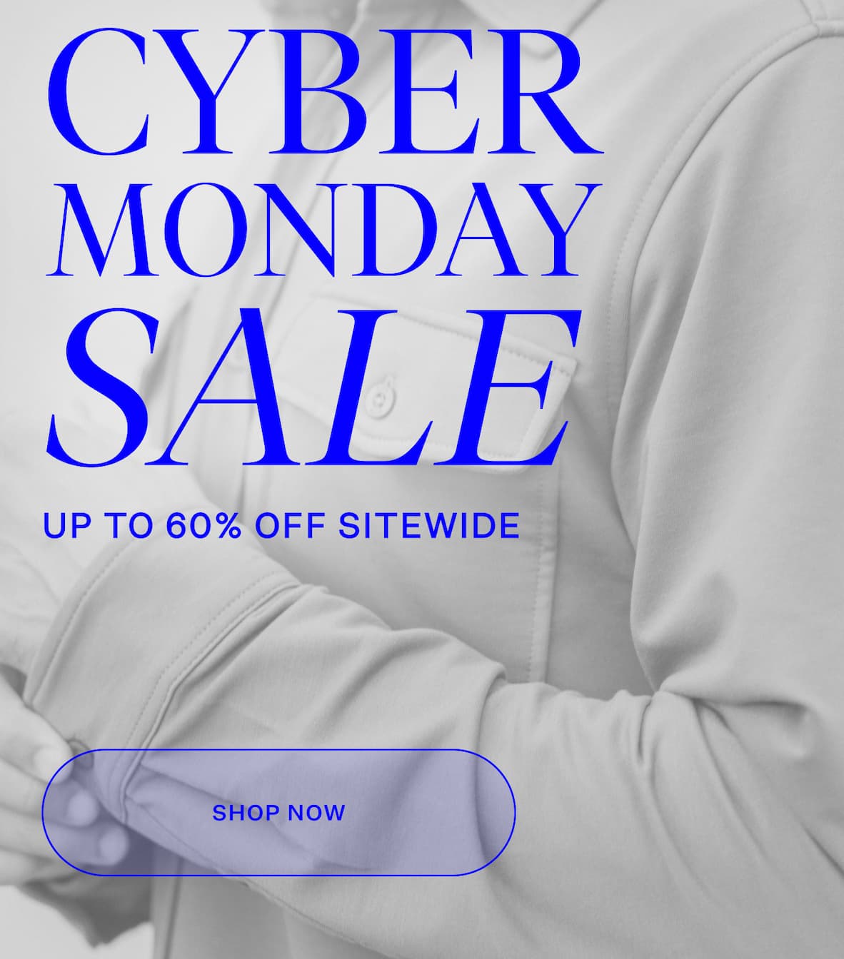 Cyber Monday Sale Up to 60% Off