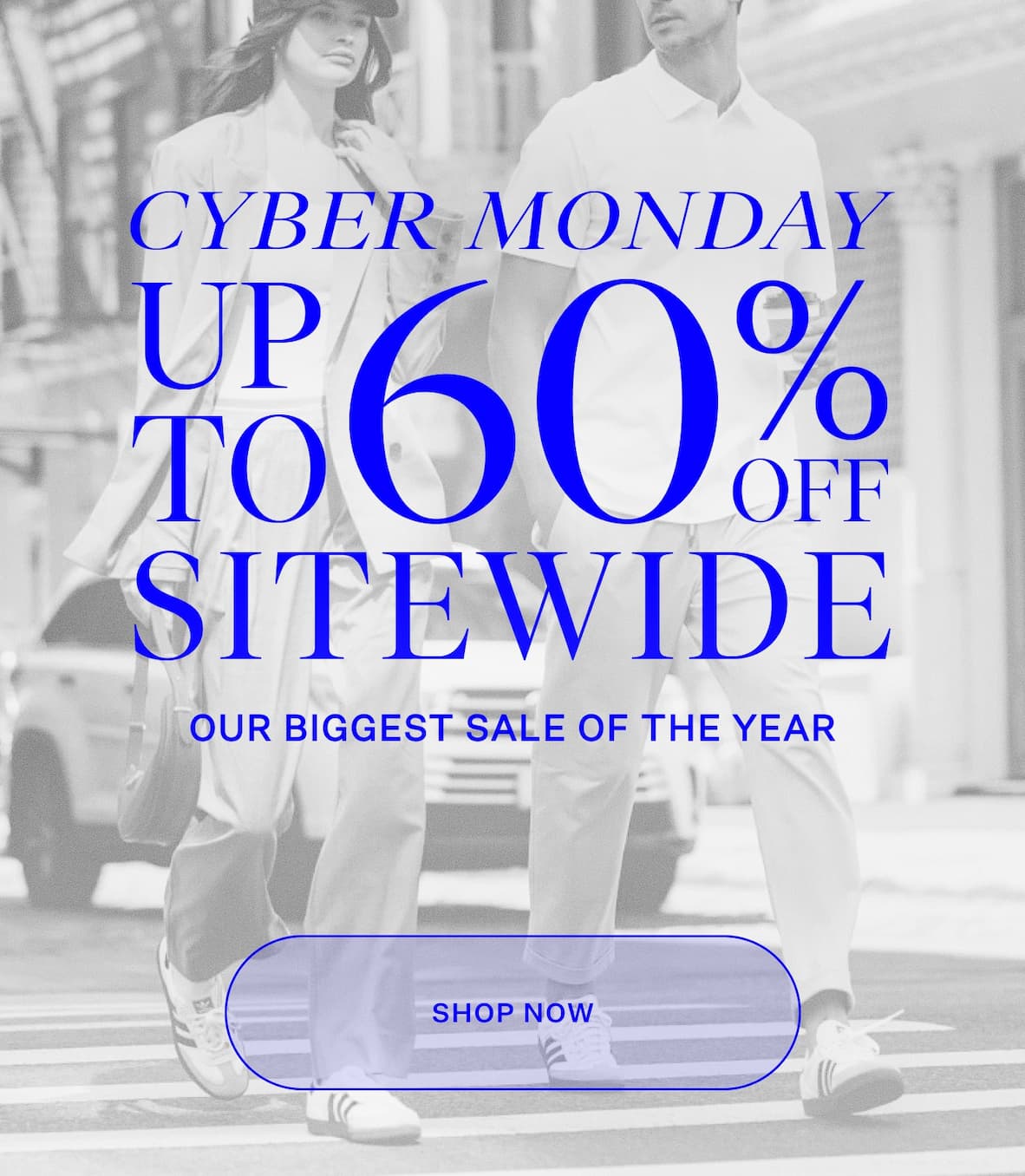 Cyber Monday Sale Up to 60% Off