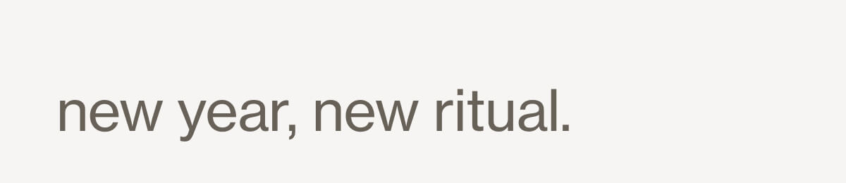 new year, new ritual.