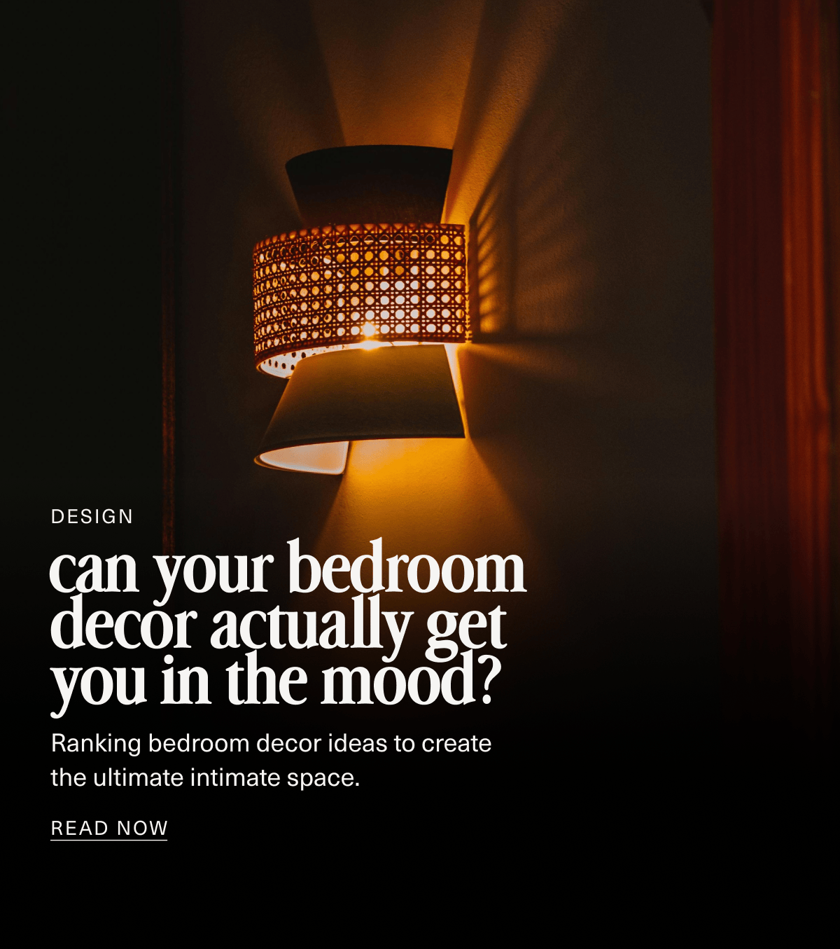 Design | can your bedroom decor actually get you in the mood? | Ranking bedroom decor ideas&nbsp;to create the ultimate intimate space. | READ NOW