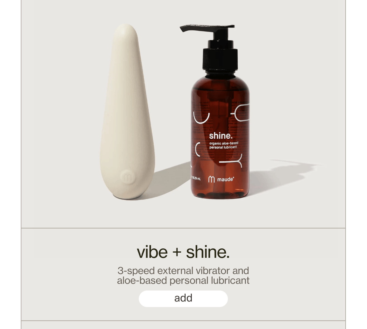 vibe + shine. | 3-speed external vibrator and aloe-based personal lubricant | [ add ]