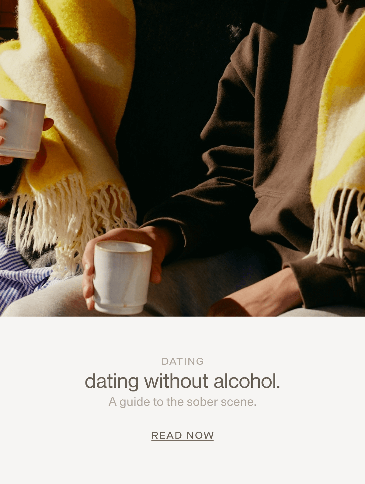 DATING | dating without alcohol. | A guide to the sober scene. | Read Now