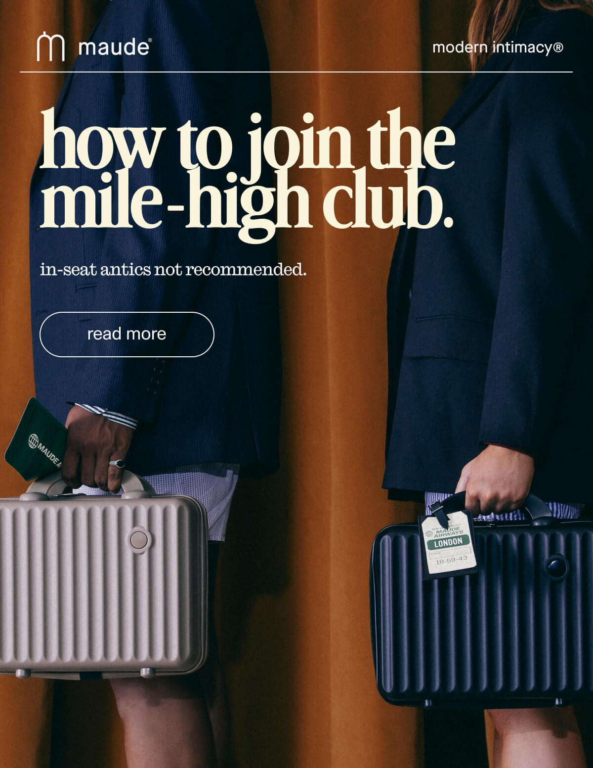 maude | how to join the mile-high club. | In-seat antics not recommended. | [ read more ]