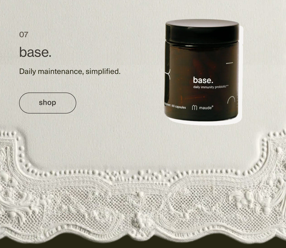base. | Daily maintenance, simplified. | [ shop ]