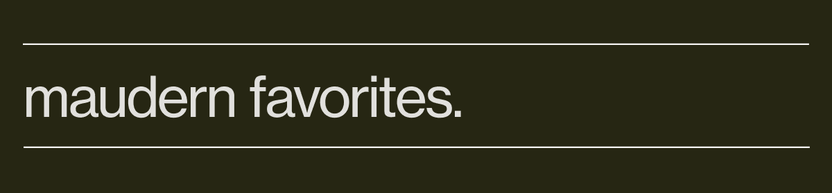 maudern favorites