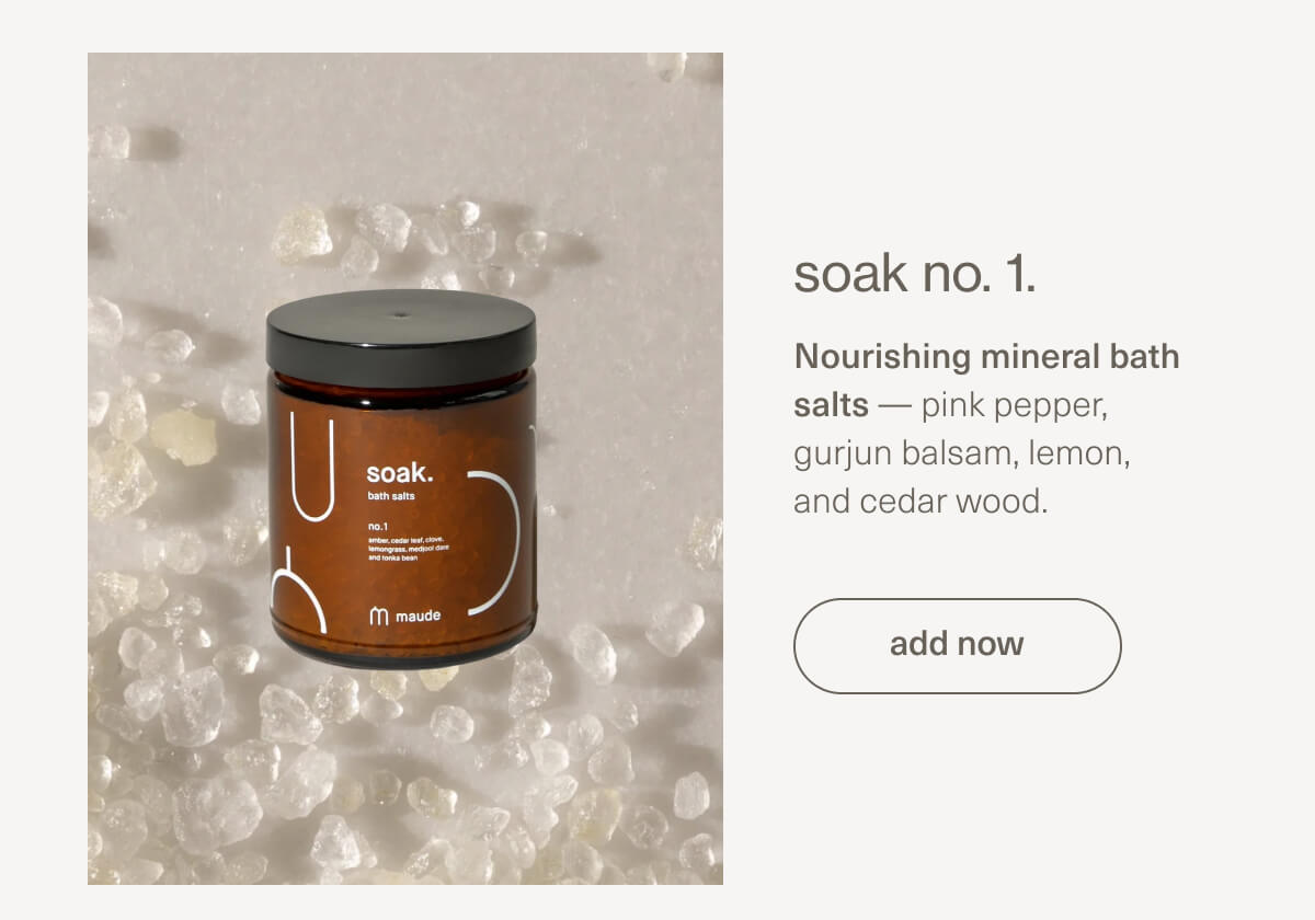 soak no. 1. | Nourishing mineral bath salts — pink pepper, gurjun balsam, lemon, and cedar wood. | [ add now ]