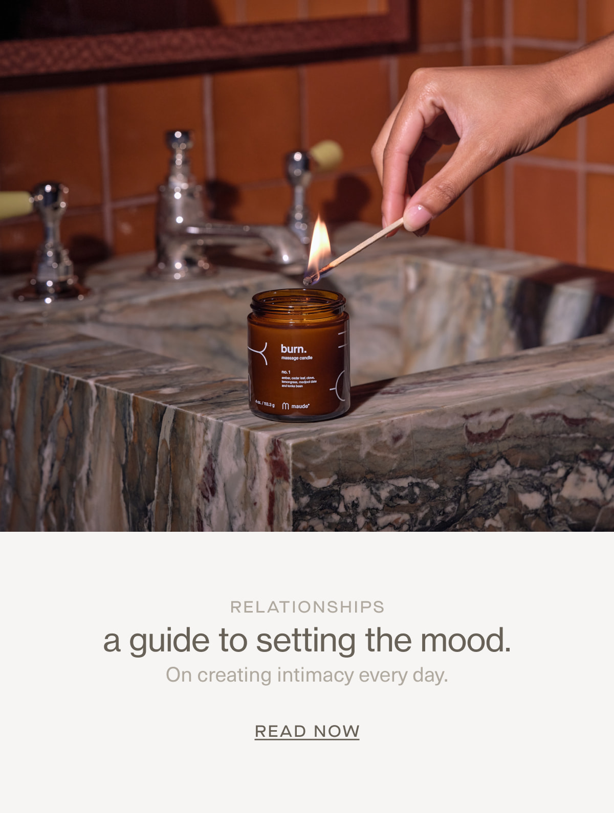 Relationships | a guide to setting the mood. | On creating intimacy&nbsp;every day. | READ NOW