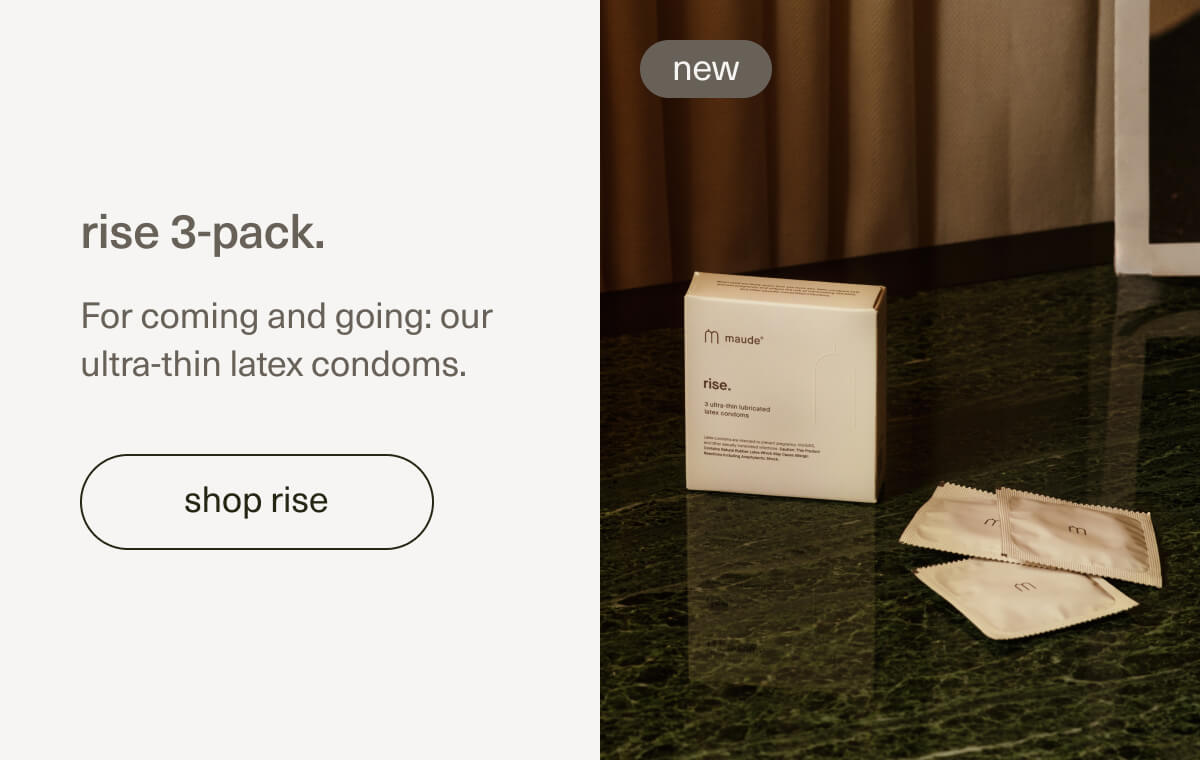 rise | 3-pack. For coming and going: our ultra-thin latex condoms. | [ shop rise ]