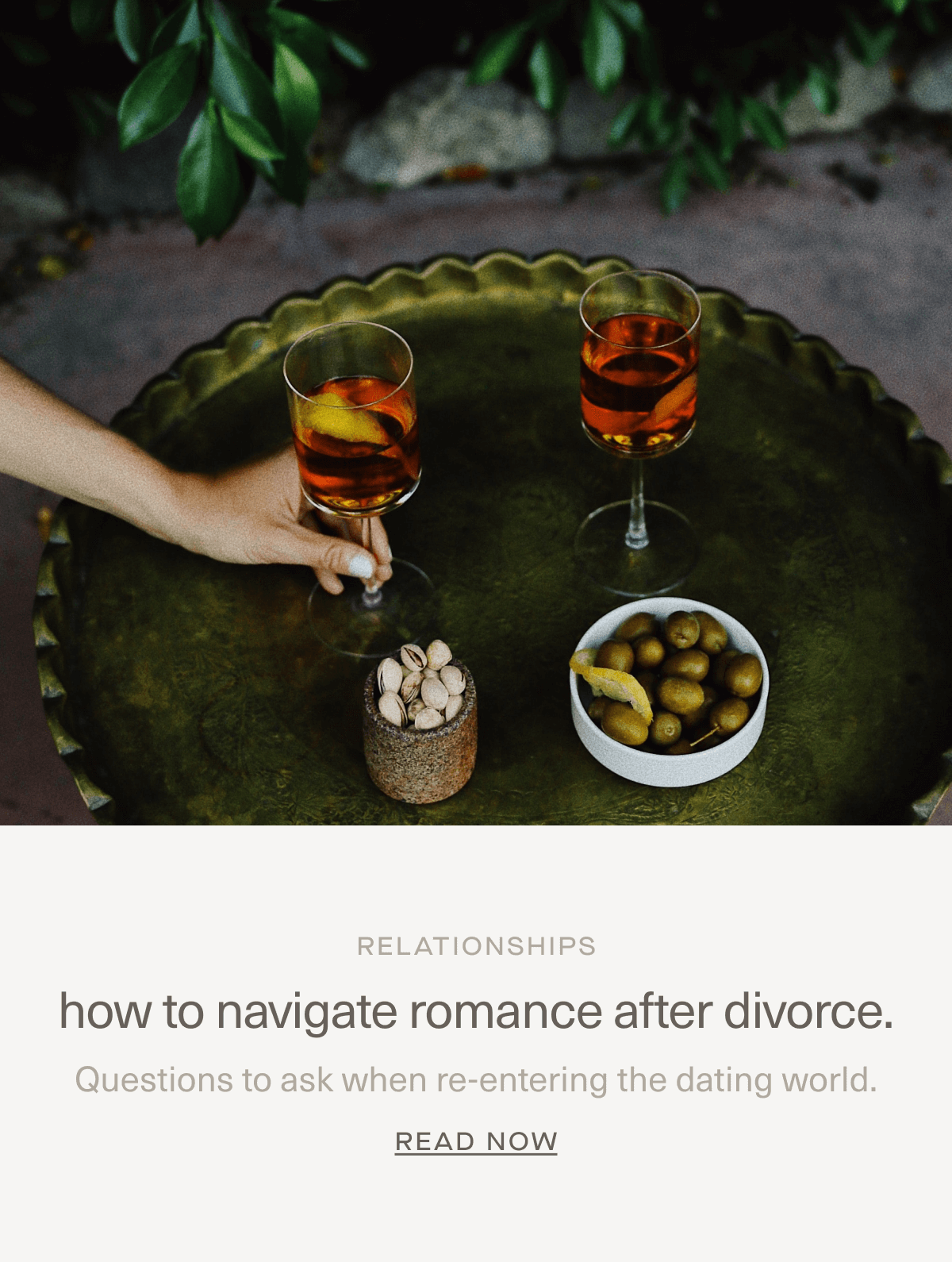 RELATIONSHIPS | how to navigate romance after divorce. | Questions to ask when re-entering the dating world. | Read Now RELATIONSHIPS | how to navigate romance after divorce. | Questions to ask when re-entering the dating world. | Read Now