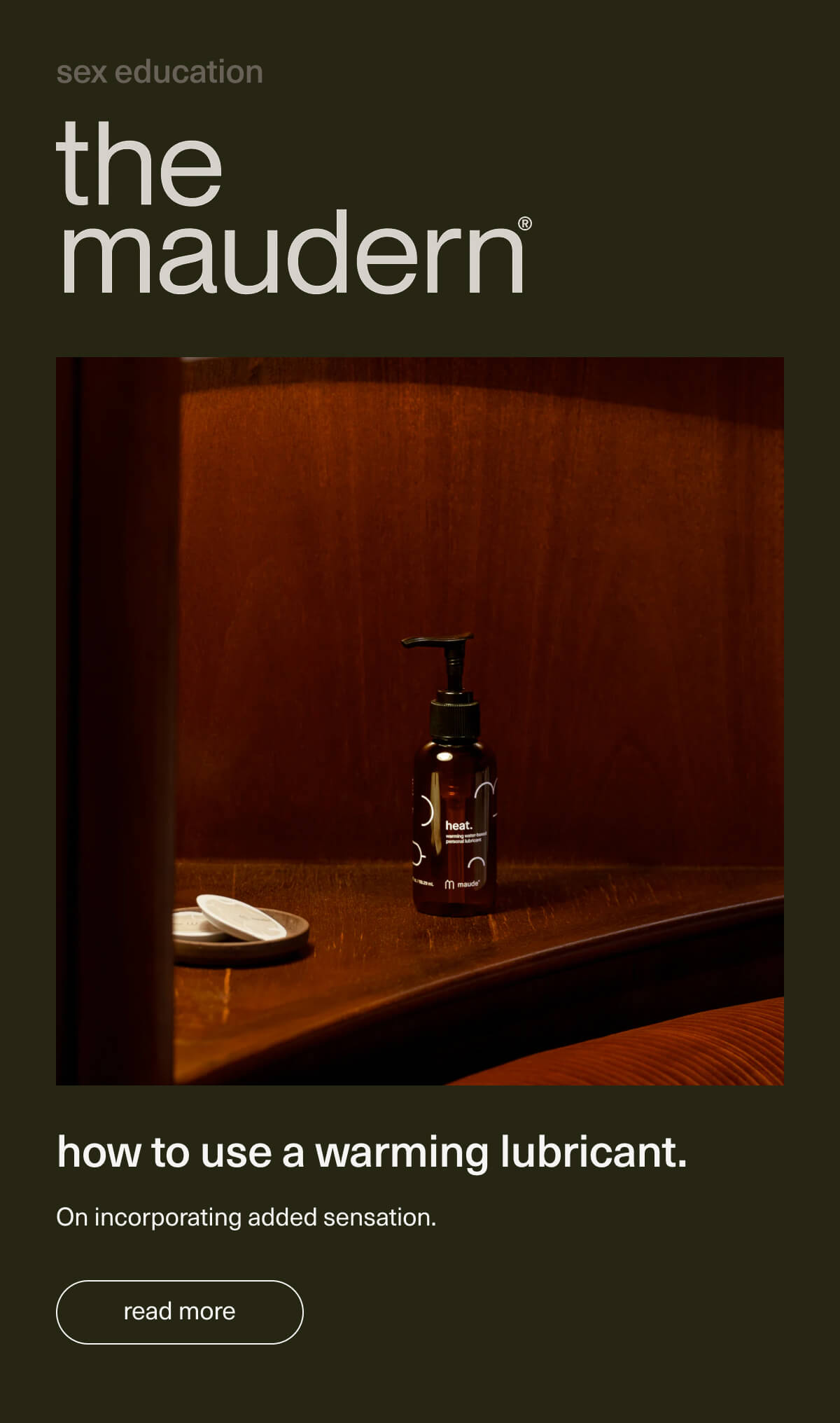 sex education | the maudern | how to use a warming lubricant. | On incorporating added sensation. | [ read more ]
