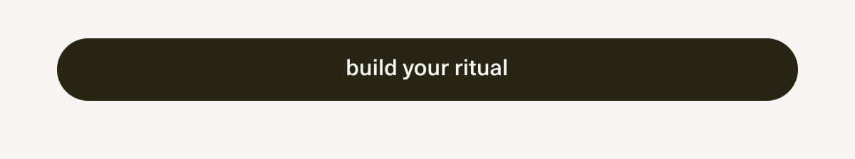 [ build your ritual ]