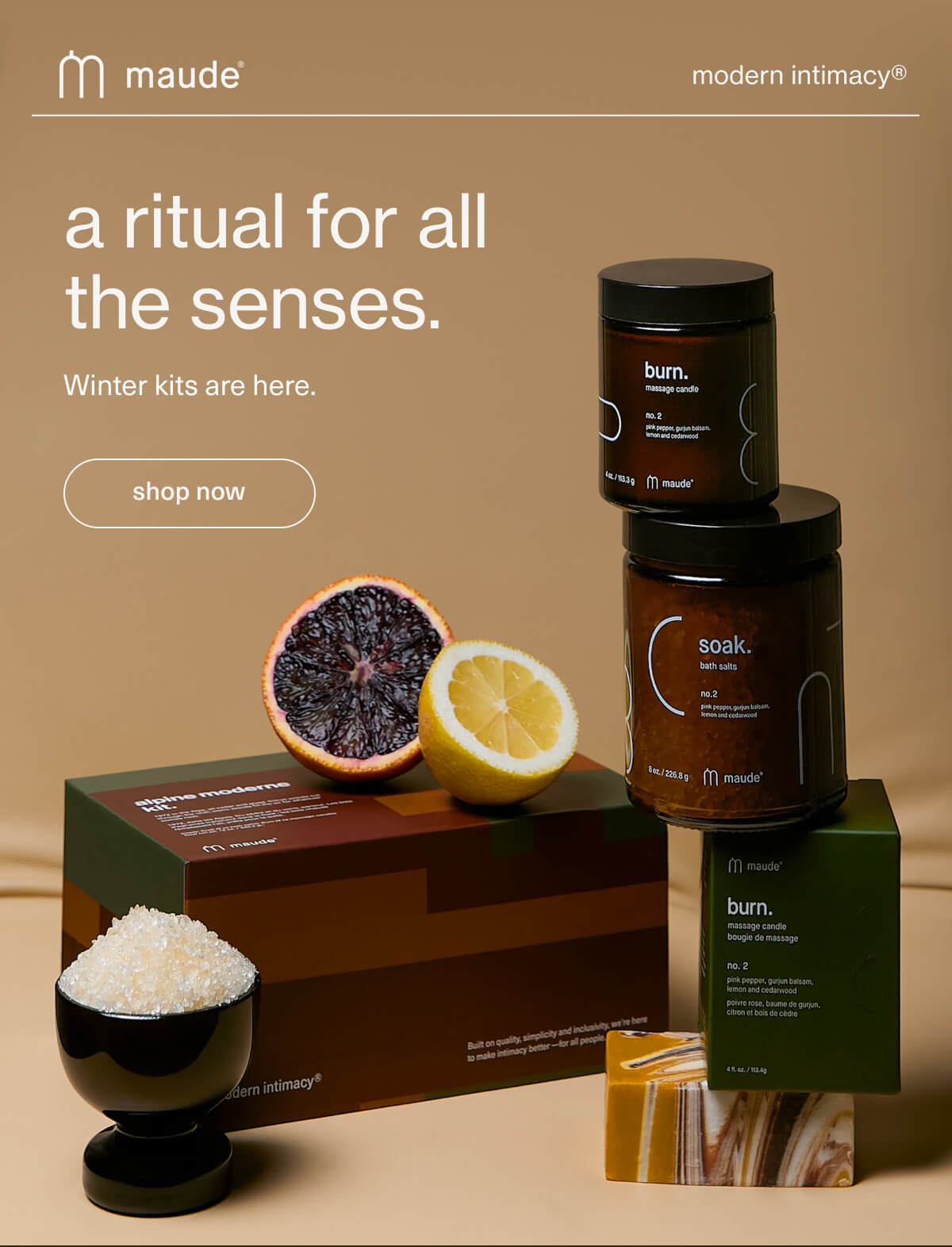 maude | modern intimacy | a ritual for all the senses. | Winter kits are here. | [ shop now ]