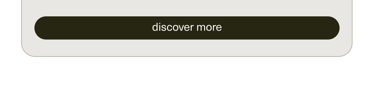 [ discover more ]