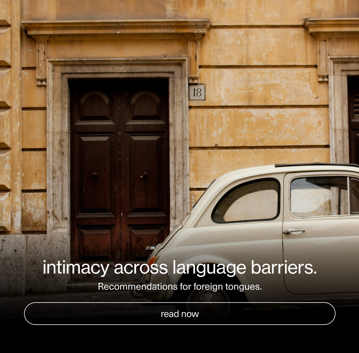 intimacy across language barriers. | Recommendations for foreign tongues. | [ read now ]