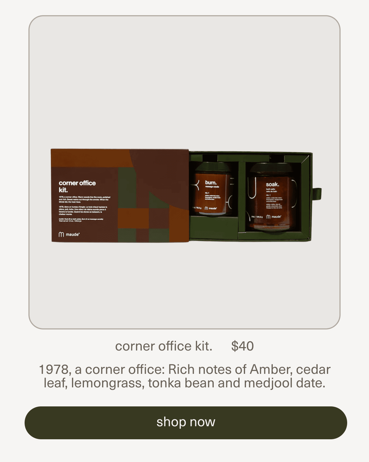 corner office kit. | $40 | 1978, a corner office: Rich notes of Amber, cedar leaf, lemongrass, tonka bean and medjool date. | [ shop now ]