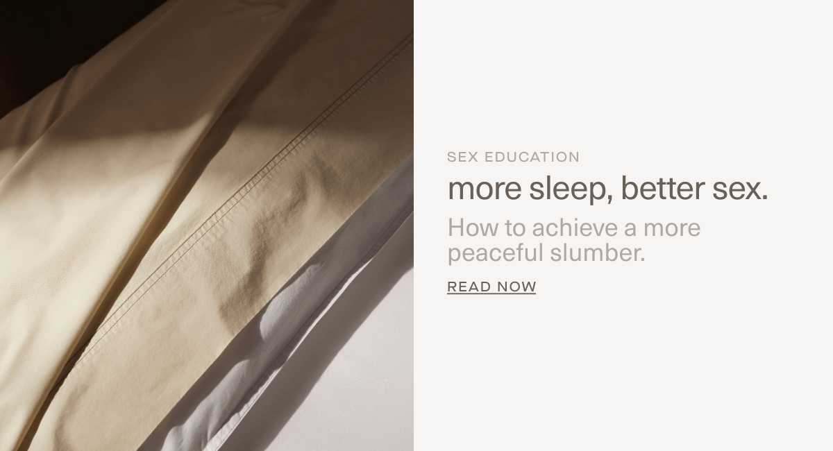 SEX EDUCATION | more sleep, better sex. | How to achieve a more peaceful slumber. | Read Now