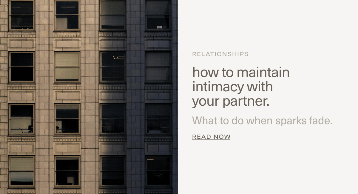 RELATIONSHIPS | how to maintain intimacy with 
your partner. | What to do when sparks fade. | Read Now RELATIONSHIPS | how to maintain intimacy with 
your partner. | What to do when sparks fade. | Read Now