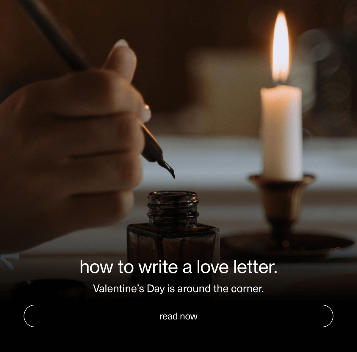 how to write a love letter. | Valentine’s Day is around the corner. | [ read now ]