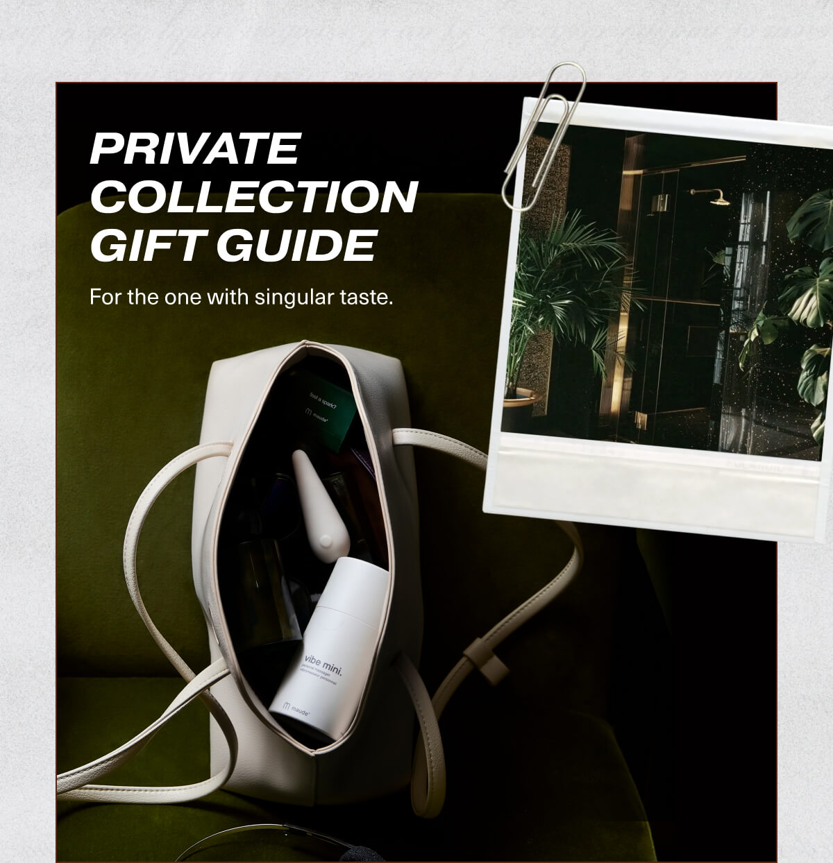 PRIVATE COLLECTION GIFT GUIDE | For the one with singular taste.