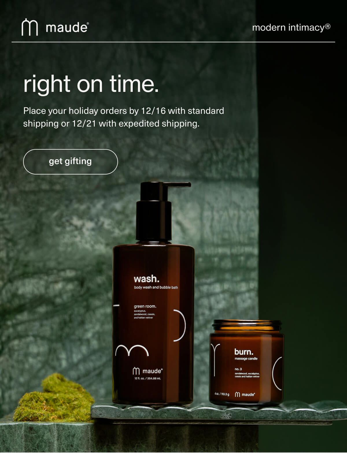 maude | modern intimacy | right on time. | Place your holiday orders by 12/16 with standard shipping or 12/21 with expedited shipping. | [ get gifting ]