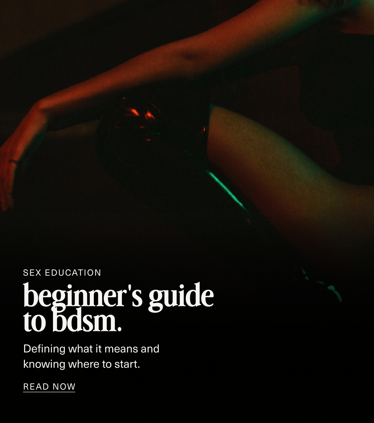 Sex Education | beginner's guide to bdsm. | Defining what it means and knowing where to start. | READ NOW