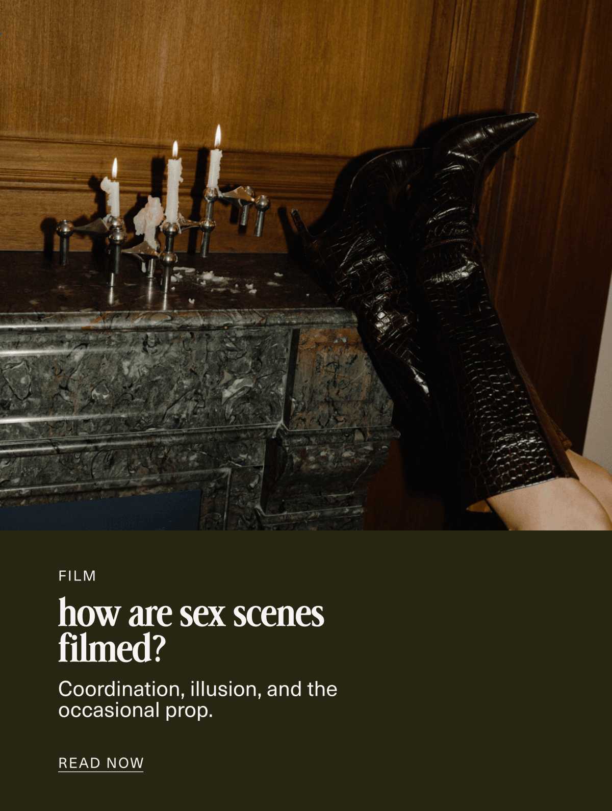 Film | how are sex scenes filmed? | Coordination, illusion, and the occasional&nbsp;prop. | READ NOW