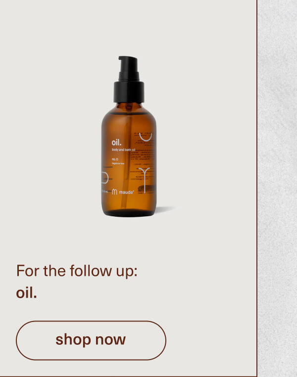 For the follow up: oil. | [ shop now ]
