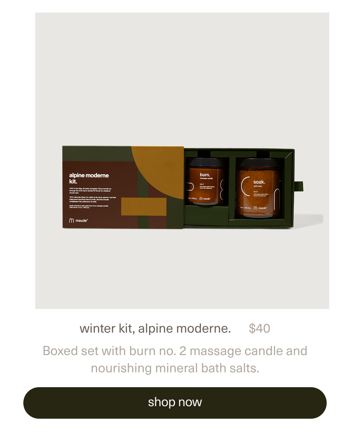 winter kit, alpine moderne. | $40 | Boxed set with burn no. 2 massage candle and nourishing mineral bath salts. | [ shop now ]
