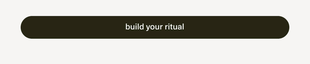[ build your ritual ]