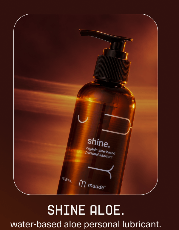 shine aloe. | water-based aloe personal lubricant.