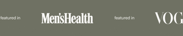 featured in Men's Health | Vogue | InStyle | The Strategist | Fast Company | GQ