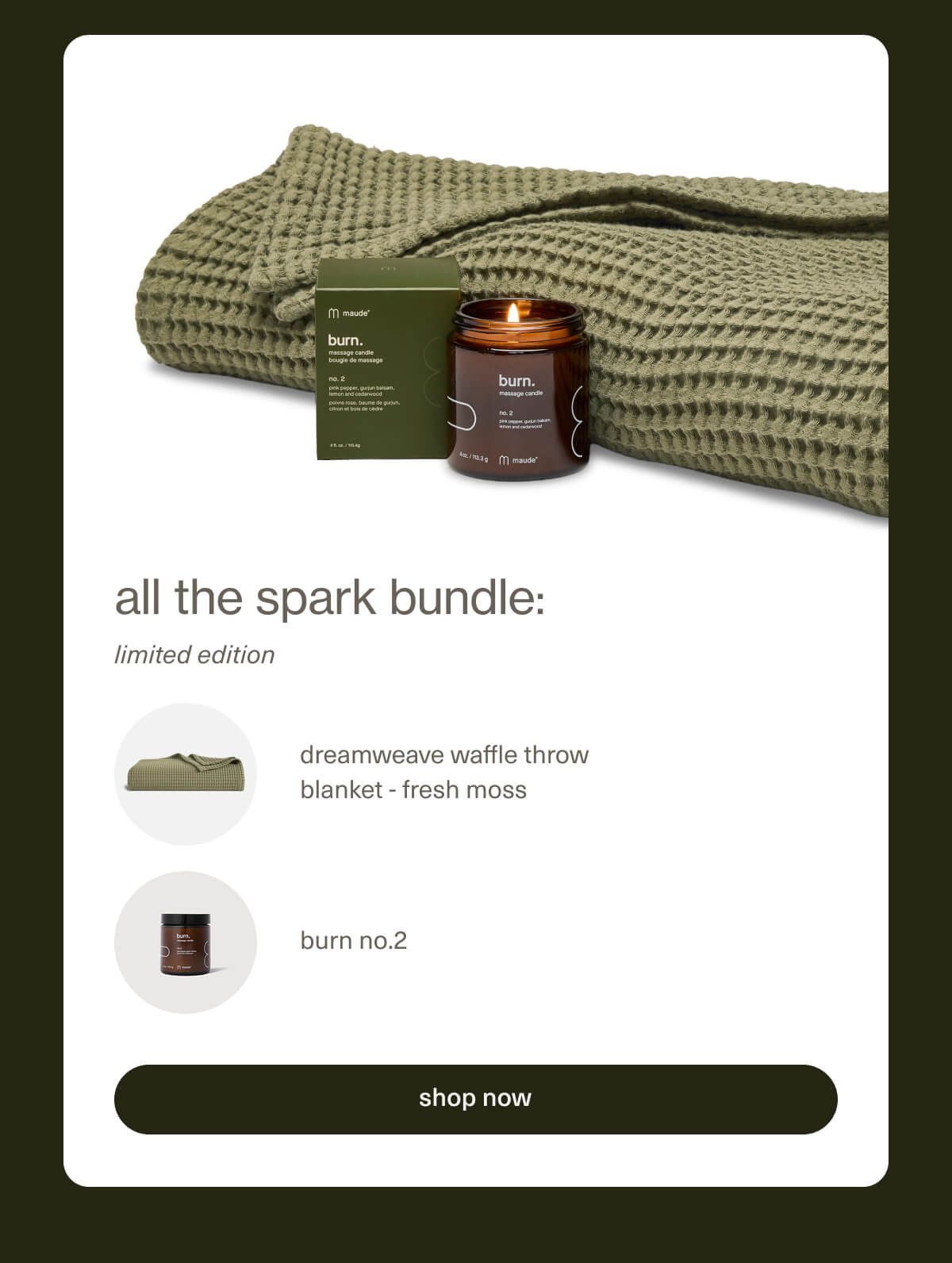 all the spark bundle: limited edition | dreamweave waffle throw blanket - fresh moss | burn no.2 | [ shop now ]