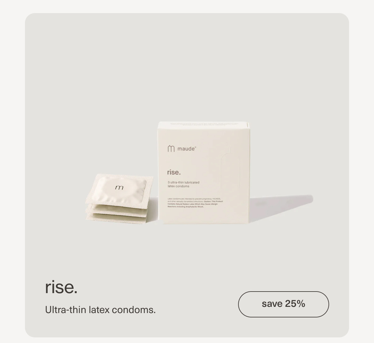 rise. | Ultra-thin latex condoms. | [ save 25% ]