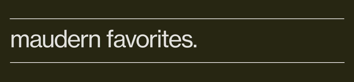 maudern favorites