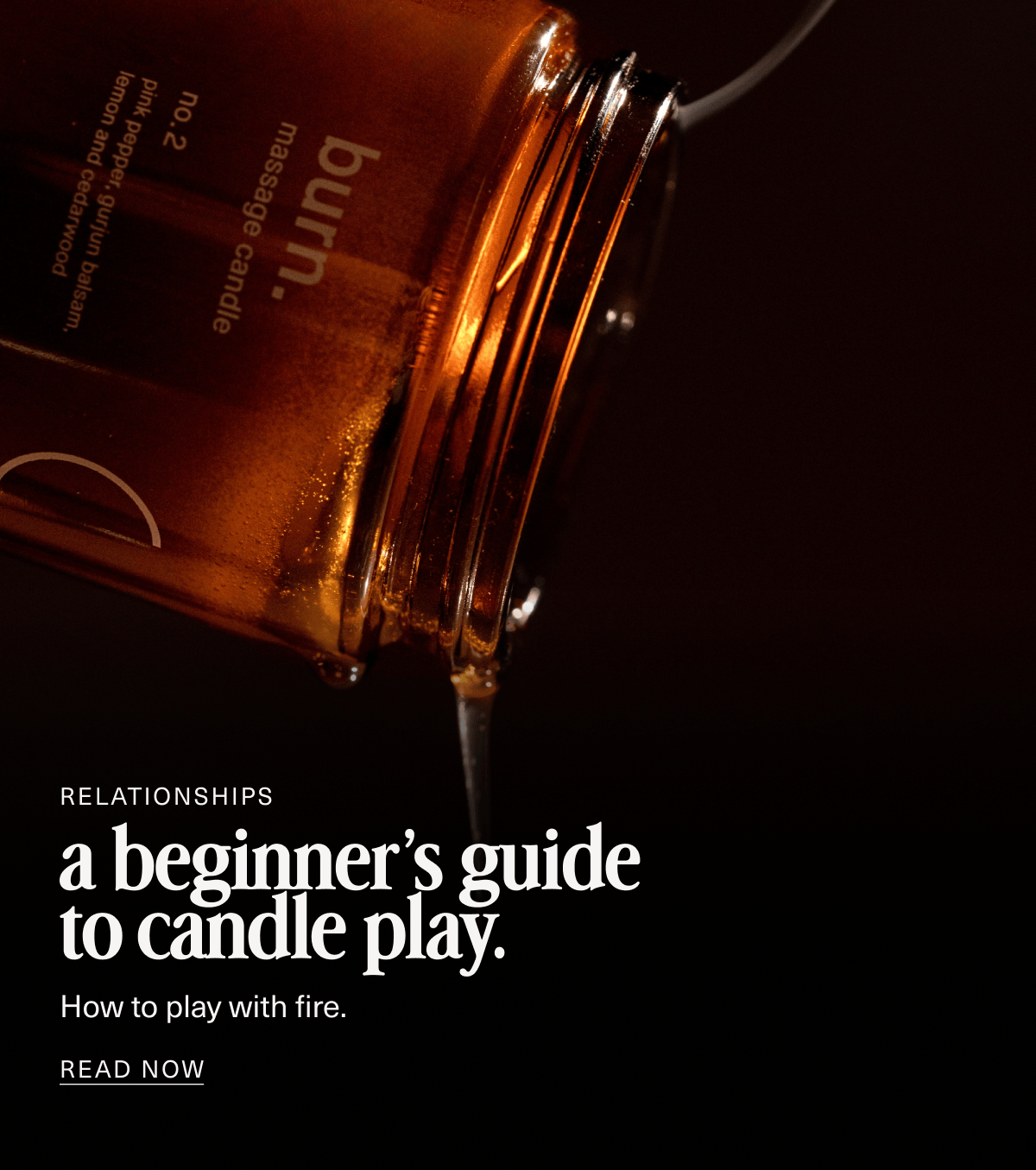 Relationships | a beginner’s guide to candle play. | How to play with fire. | READ NOW