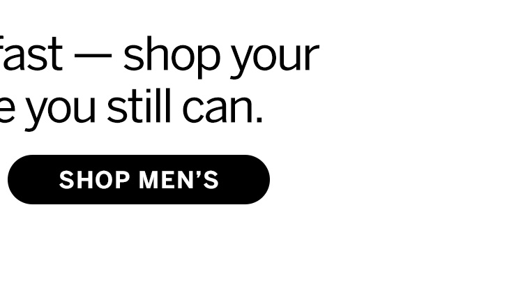 Styles are going fast. Shop Men's Closeout